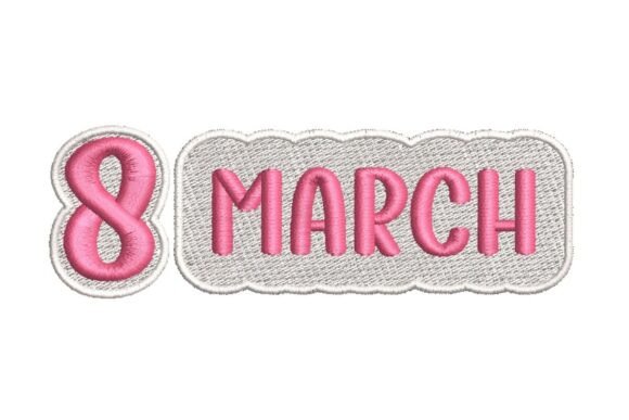 8 March International Women s Day Text Embroidery Design